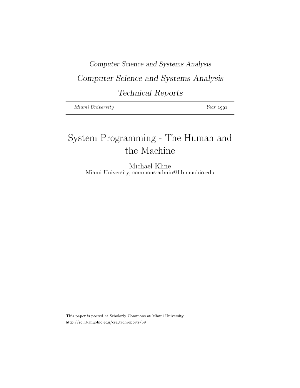 System Programming - the Human and the Machine Michael Kline Miami University, Commons-Admin@Lib.Muohio.Edu