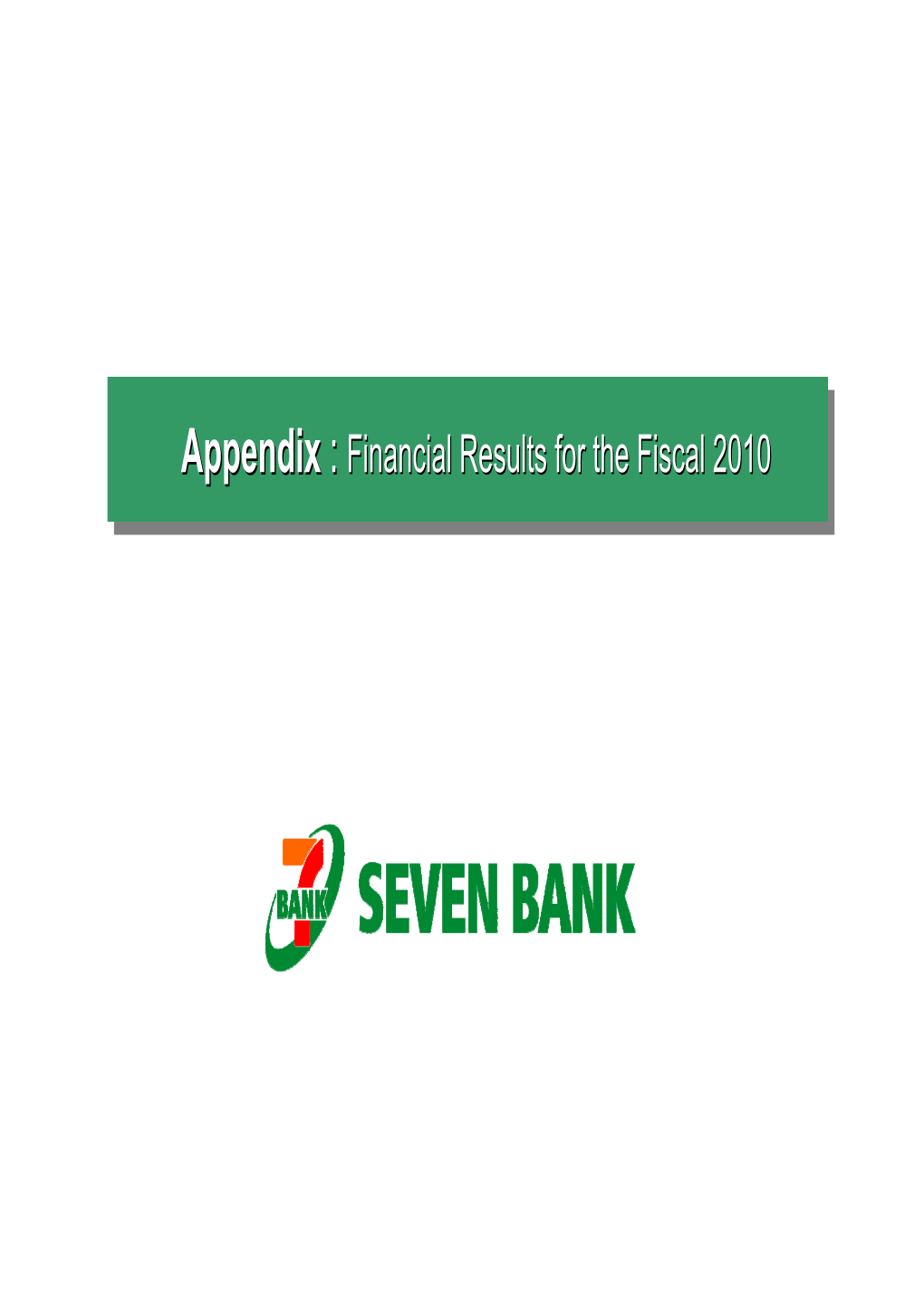 【PDF】Appendix Financial Results for the Fiscal 2010