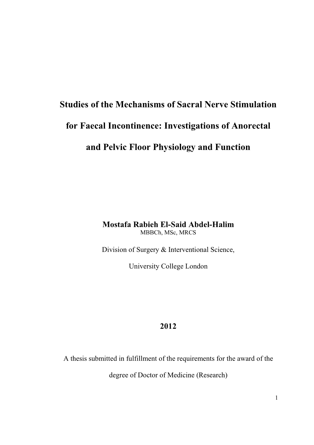 Studies of the Mechanisms of Sacral Nerve Stimulation for Faecal