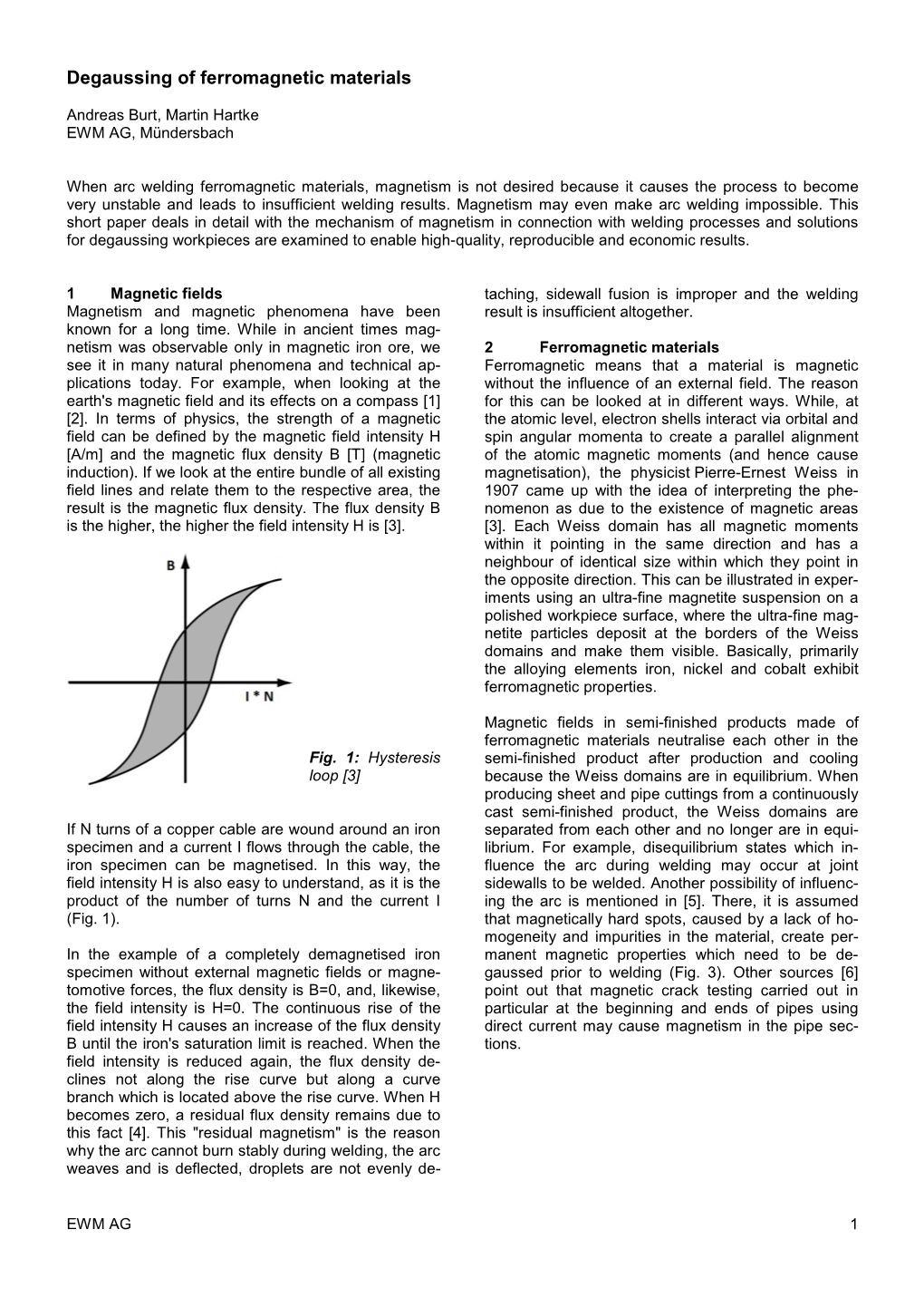 Degaussing of Ferromagnetic Materials