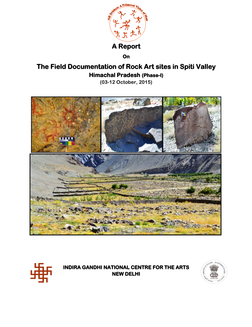 A Report the Field Documentation of Rock Art Sites in Spiti Valley