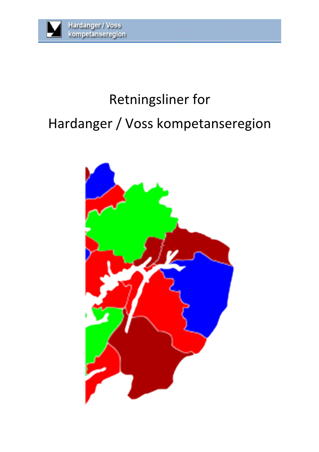 Retningsliner for Hardanger / Voss Kompetanseregion