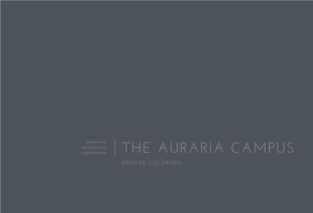 The Auraria Campus Denver, Colorado an Urban Campus Built on Collaboration