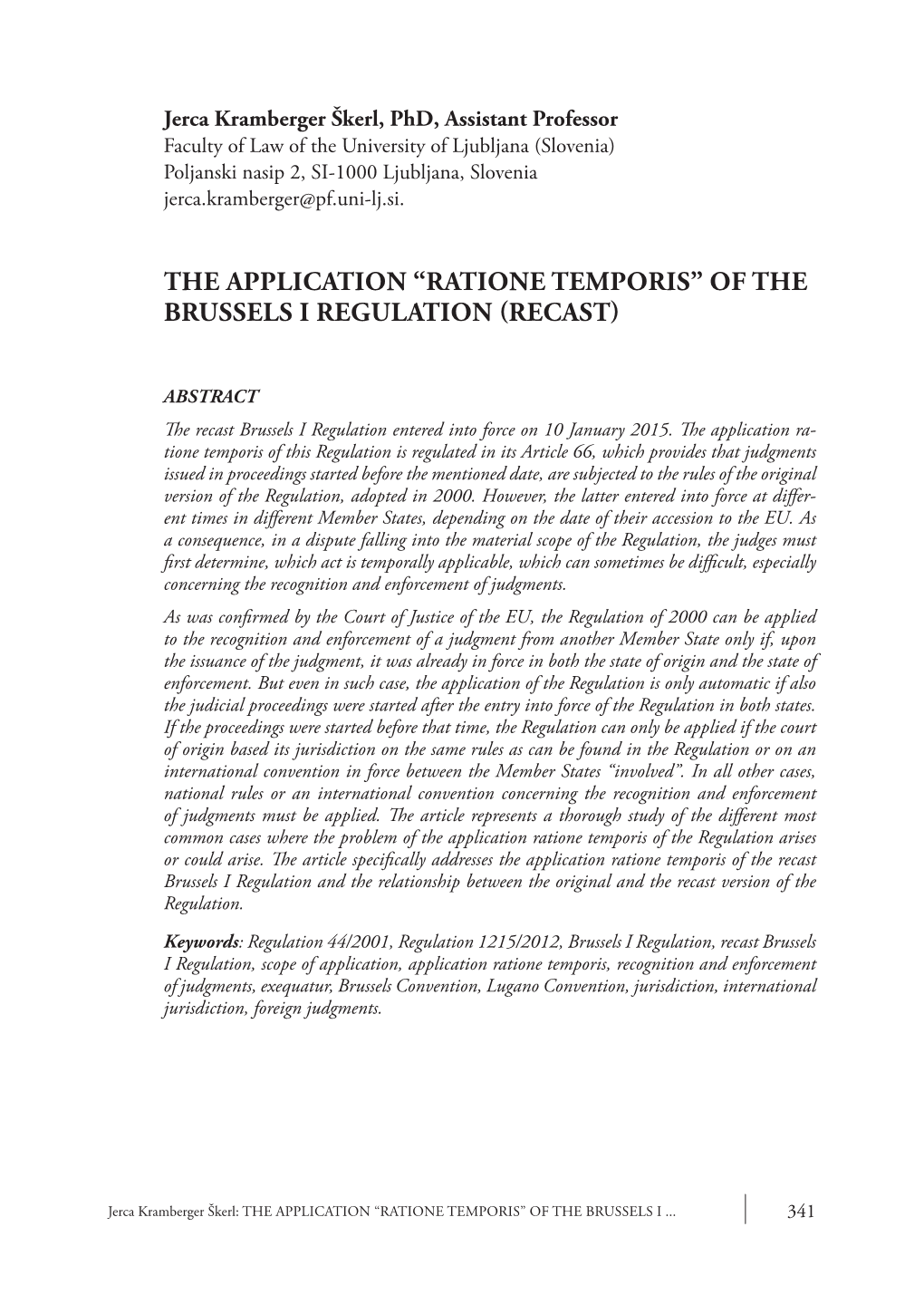 The Application “Ratione Temporis” of the Brussels I Regulation (Recast)