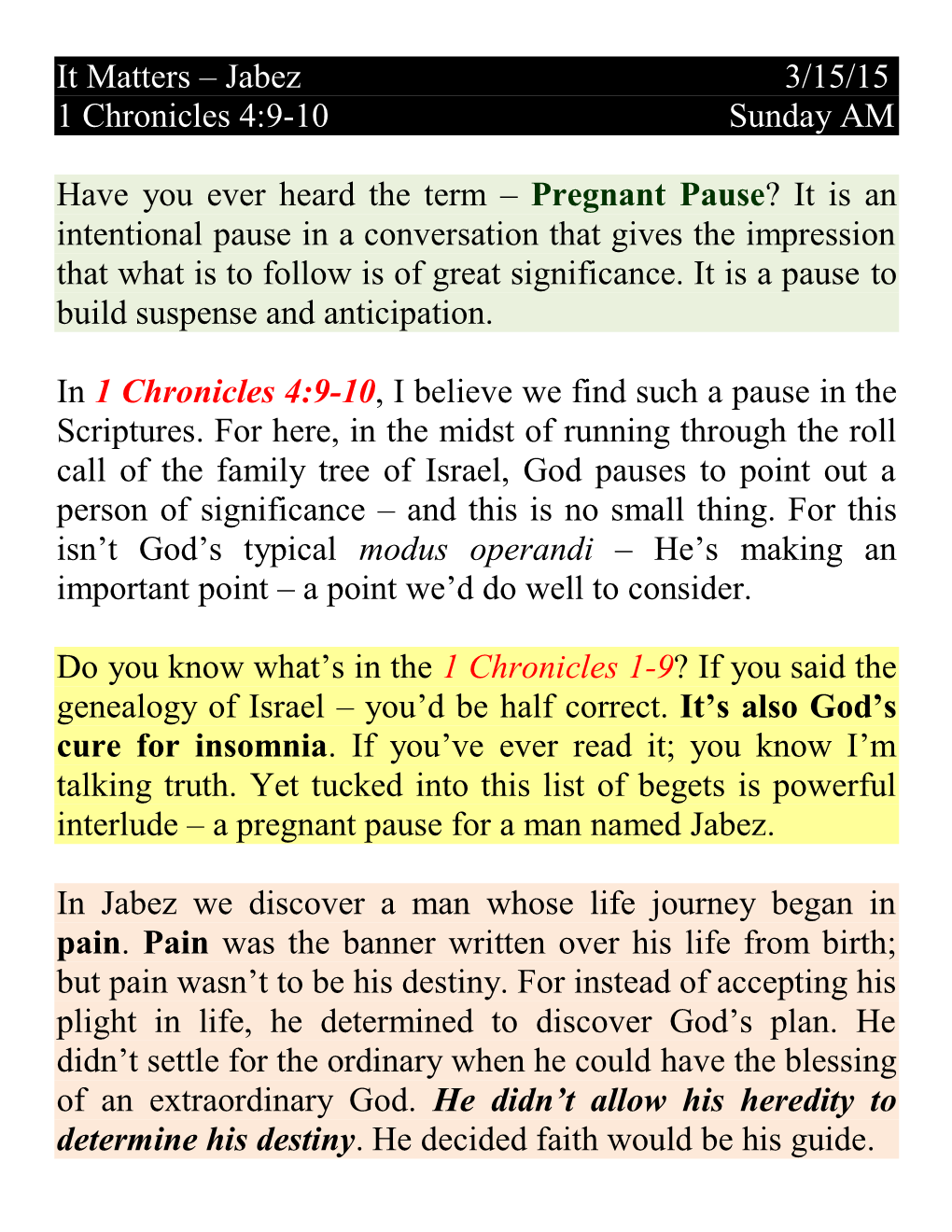 It Matters – Jabez 3/15/15 1 Chronicles 4:9-10 Sunday AM Have