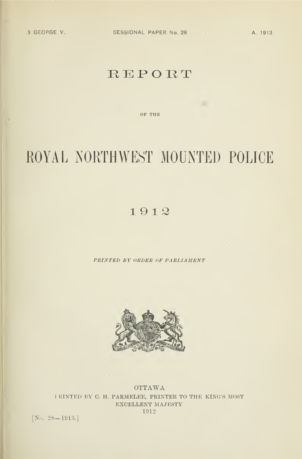 Report of the Royal Northwest Mounted Police, 1912