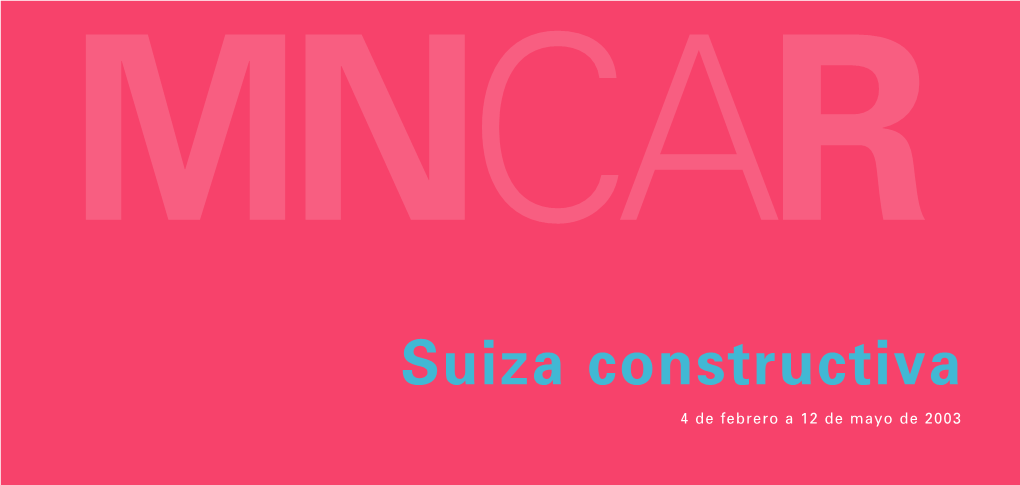 Suiza Constructiva 4 De Febrero a 12 De Mayo De 2003 Suiza Constructiva