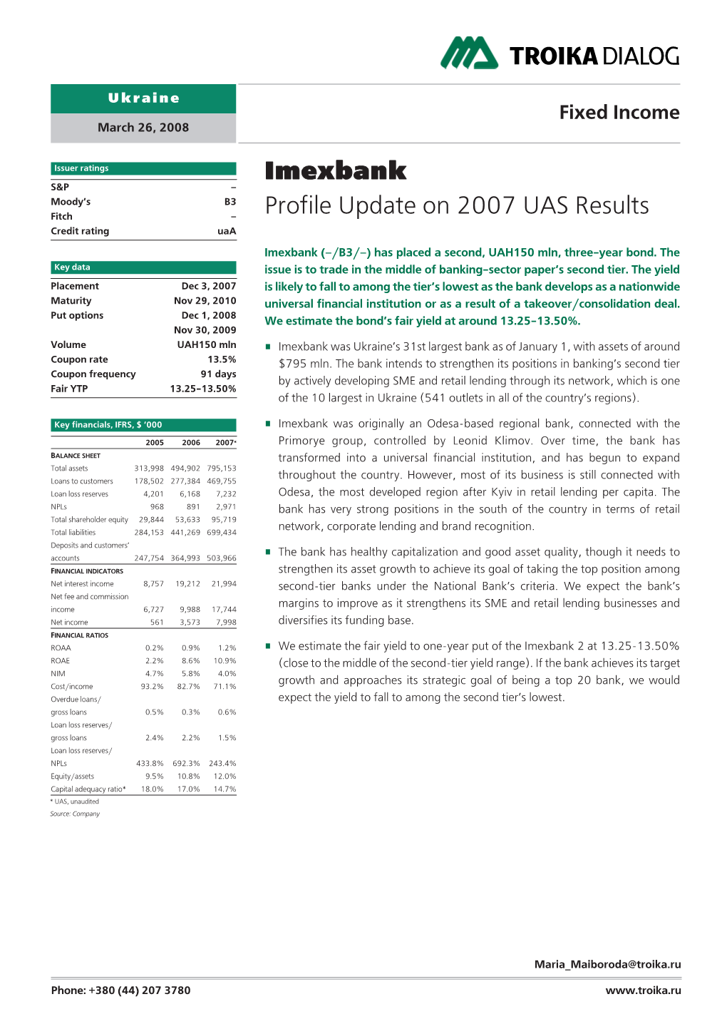 Imexbank S&P – Moody’S B3 Fitch – Profile Update on 2007 UAS Results Credit Rating Uaa Imexbank (–/B3/–) Has Placed a Second, UAH150 Mln, Three Year Bond