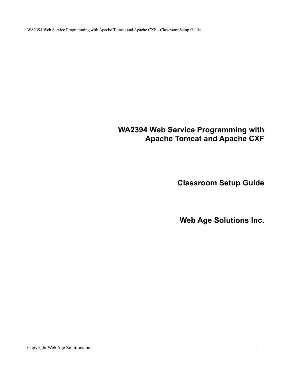 WA2394 Web Service Programming with Apache Tomcat and Apache CXF - Classroom Setup Guide