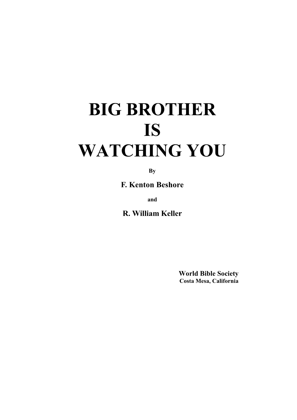 Big Brother Is Watching You