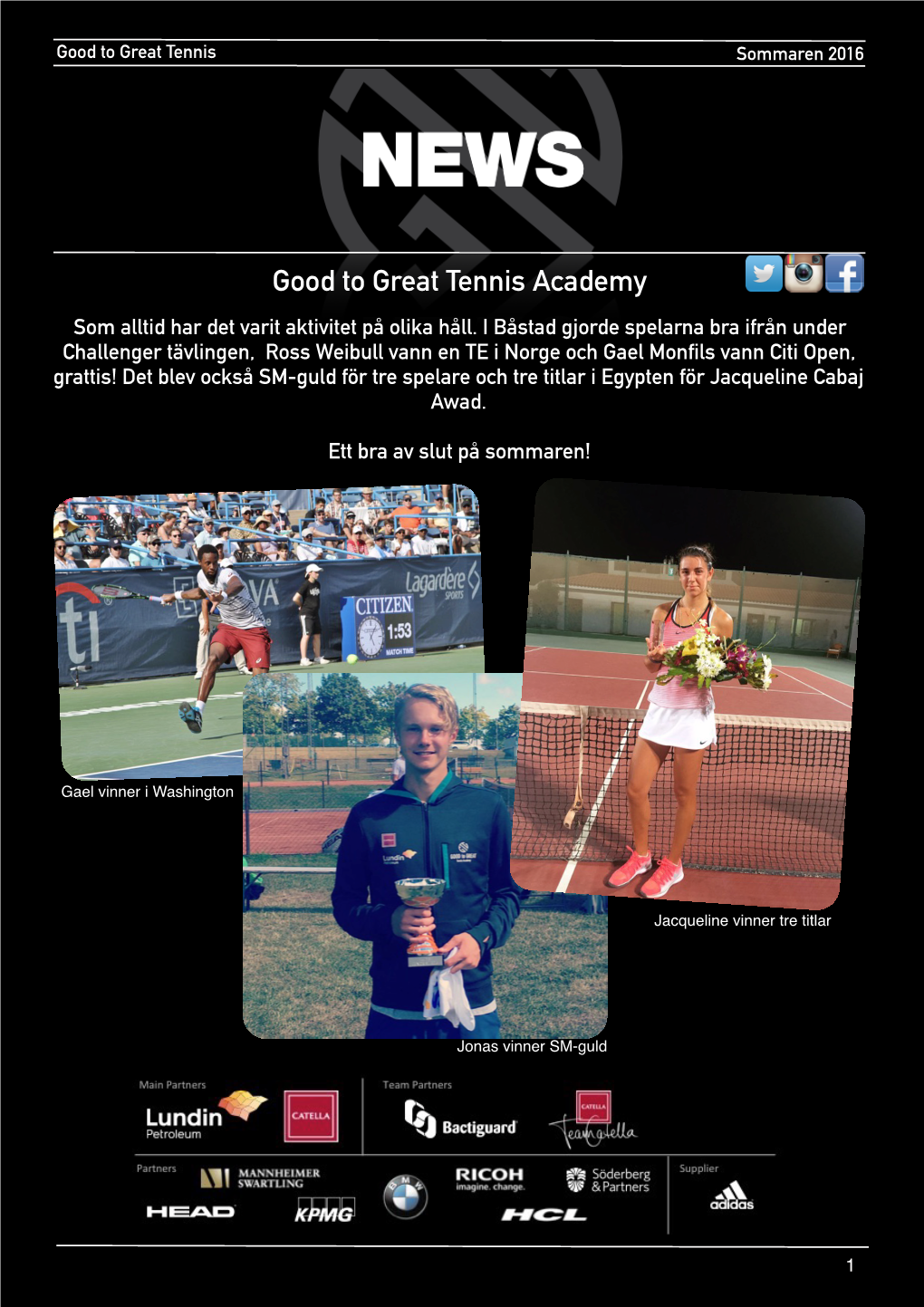 Good to Great Tennis Academy Som Alltid Har Det Varit Aktivitet På Olika Håll
