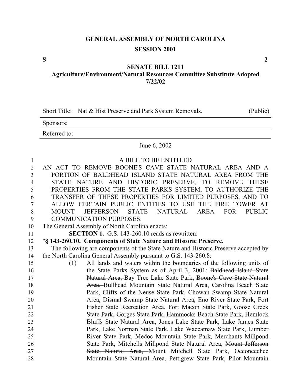 GENERAL ASSEMBLY of NORTH CAROLINA SESSION 2001 S 2 SENATE BILL 1211 Agriculture/Environment/Natural Resources Committee Substitute Adopted 7/22/02