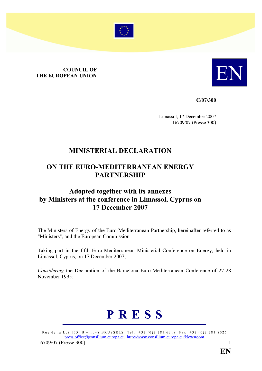 The Ministers of Energy of the Euro-Mediterranean Partnership, Hereinafter Referred To