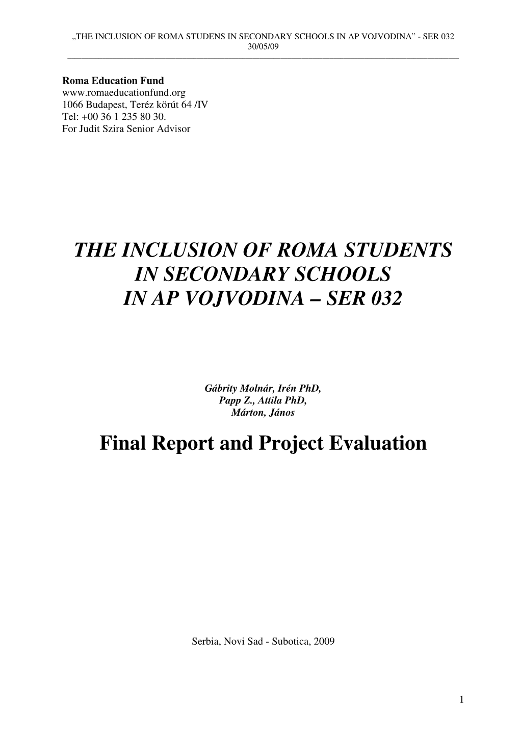 The Inclusion of Roma Students in Secondary Schools in Ap Vojvodina – Ser 032