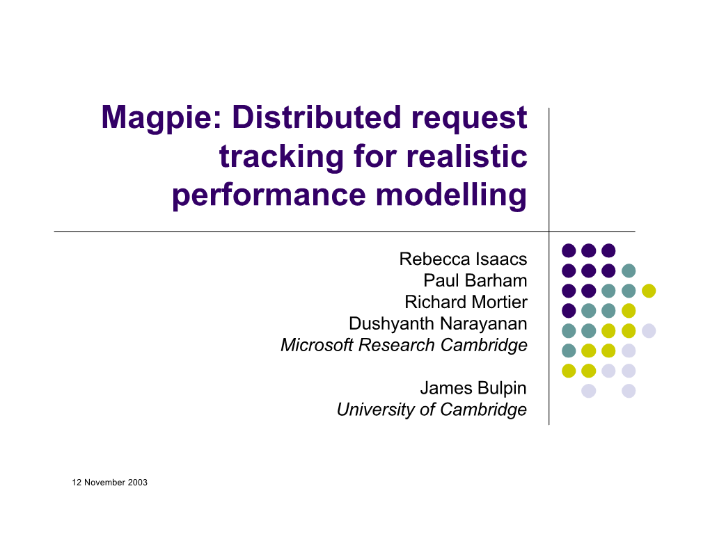 Magpie: Distributed Request Tracking for Realistic Performance Modelling