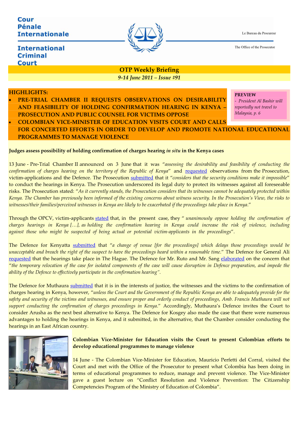 OTP Weekly Briefing 9‐14 June 2011 – Issue #91