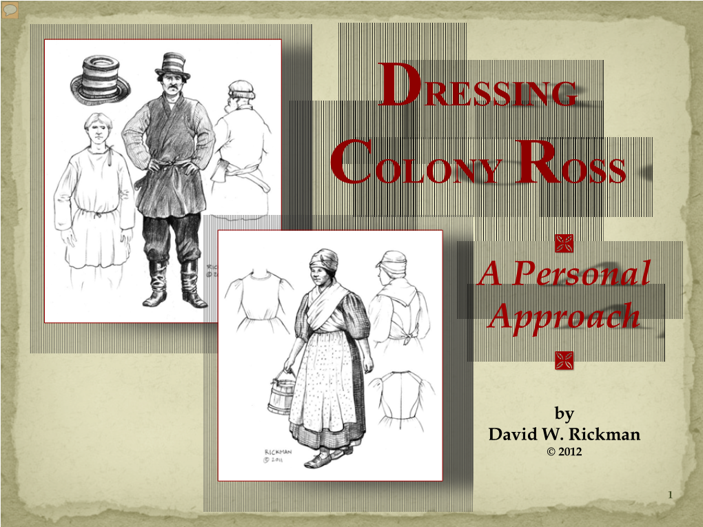 DRESSING COLONY ROSS a Personal Approach