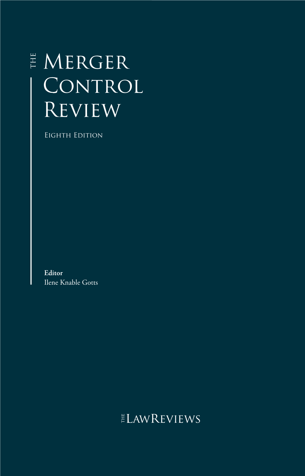 The Merger Control Review, Eighth Edition