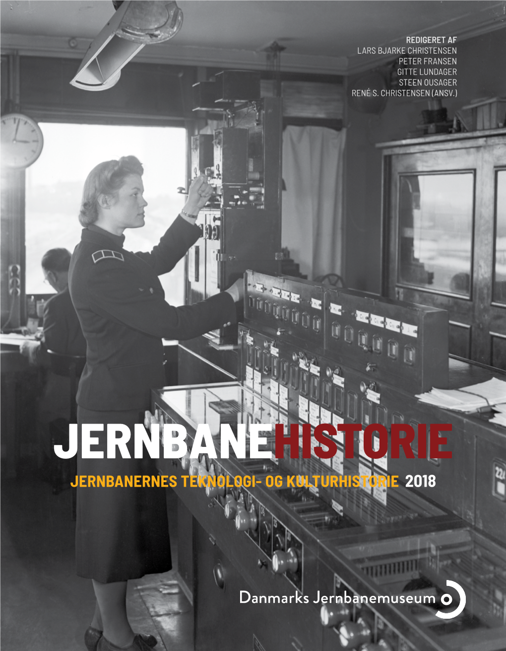 Jernbanehistorie Jernbanernes Teknologi- Og Kulturhistorie 2018