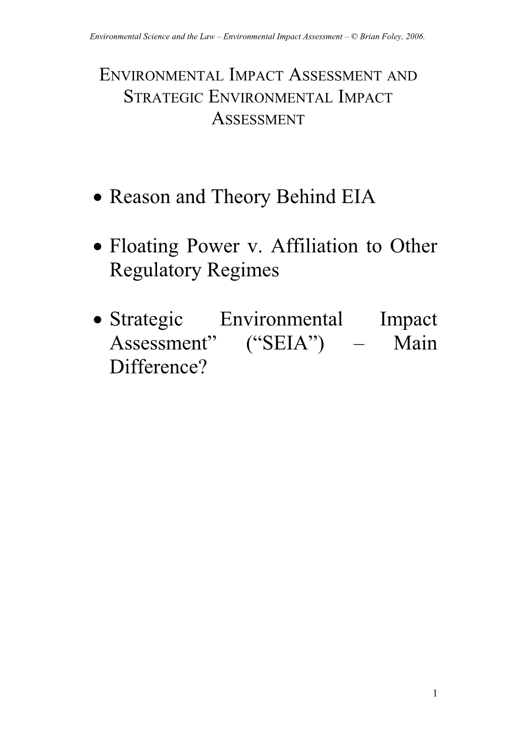 Environmental Impact Assessment and Strategic Environmental Impact Assessment