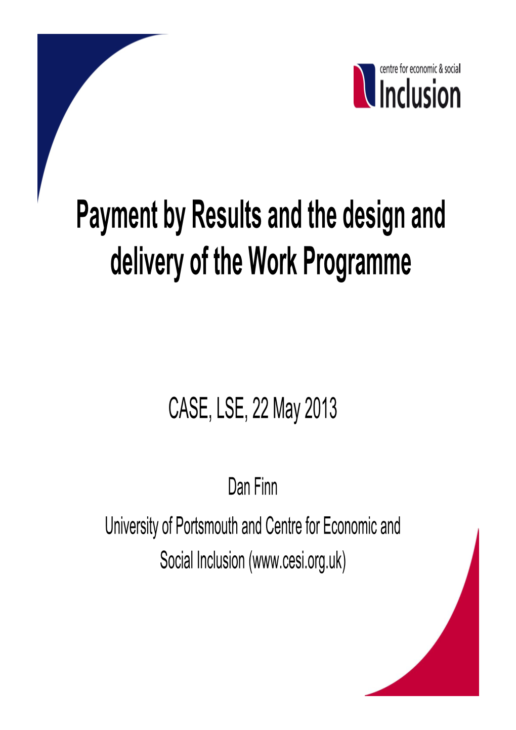 Payment by Results and the Design and Delivery of the Work Programme
