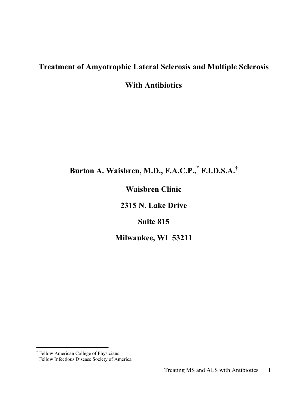 Treatment of Amyotrophic Lateral Sclerosis and Multiple Sclerosis