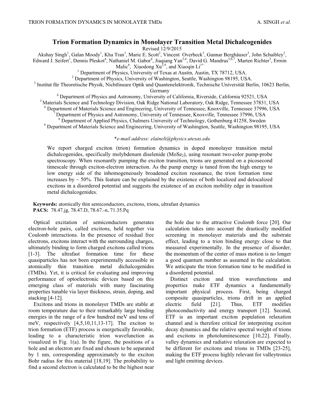 Trion Formation Dynamics in Monolayer Transition Metal Dichalcogenides Revised 12/9/2015 Akshay Singh1, Galan Moody1, Kha Tran1, Marie E