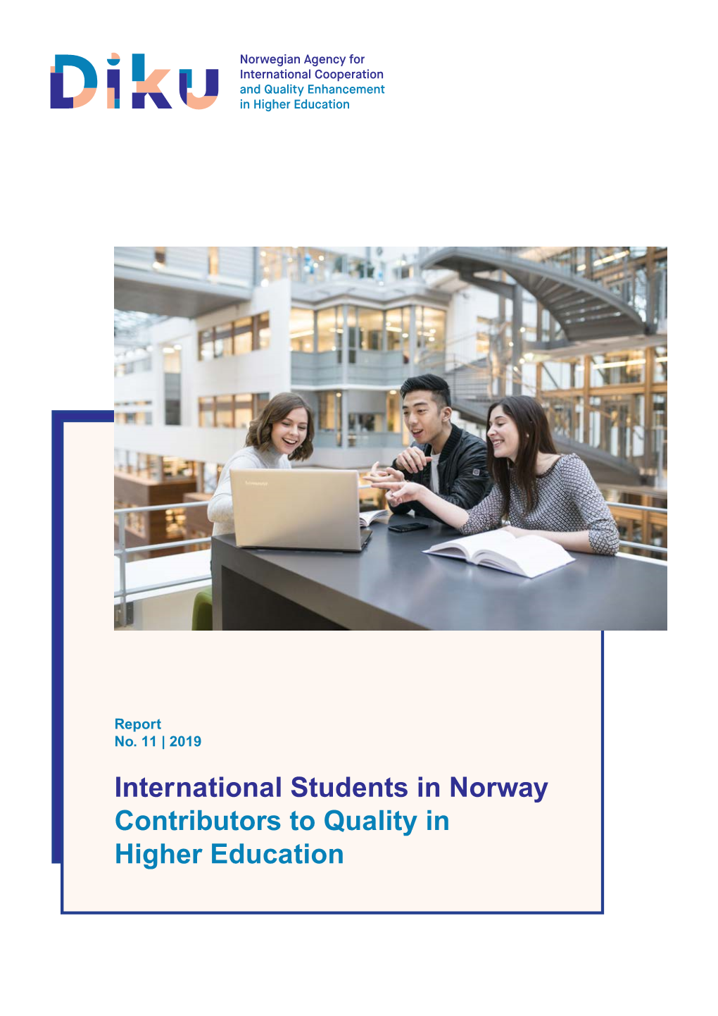 International Students in Norway Contributors to Quality in Higher Education