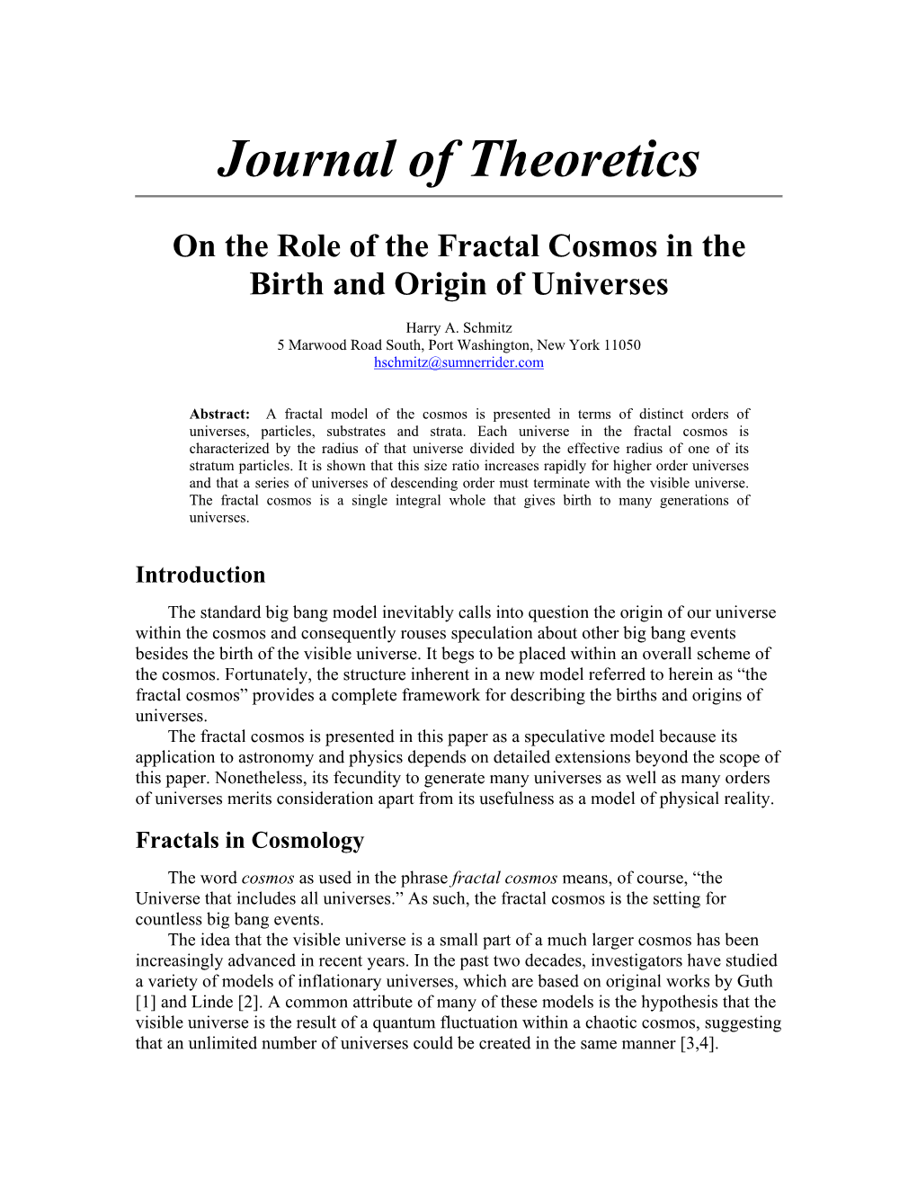 60. Harry A. Schmitz: on the Role of the Fractal Cosmos and the Birth