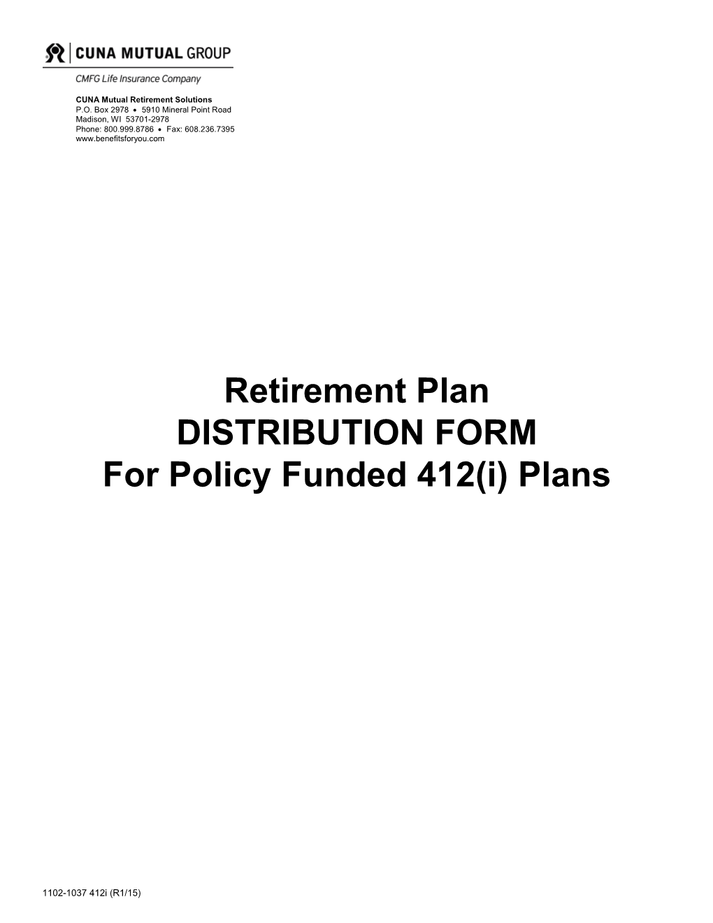 Retirement Plan DISTRIBUTION FORM for Policy Funded 412(I) Plans