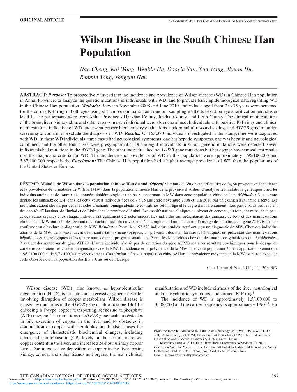 Wilson Disease in the South Chinese Han Population Nan Cheng, Kai Wang, Wenbin Hu, Daoyin Sun, Xun Wang, Jiyuan Hu, Renmin Yang, Yongzhu Han