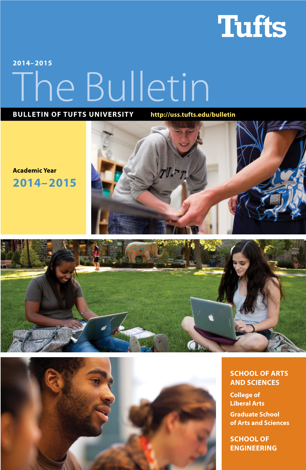 The Bulletin BULLETIN of TUFTS UNIVERSITY