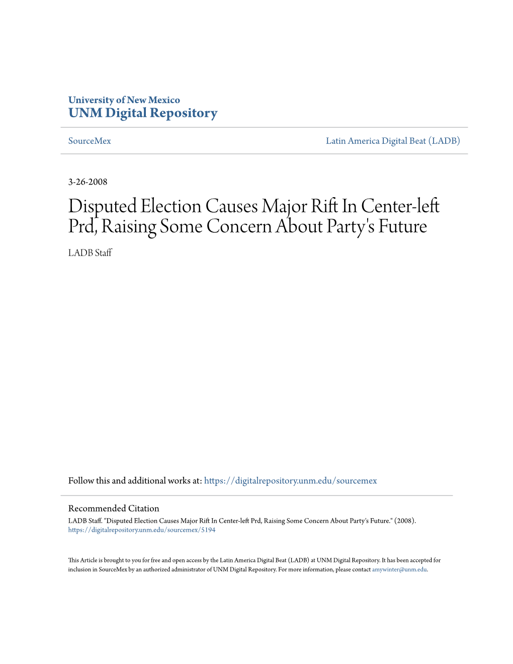 Disputed Election Causes Major Rift in Center-Left Prd, Raising Some Concern About Party's Future by LADB Staff Category/Department: Mexico Published: 2008-03-26