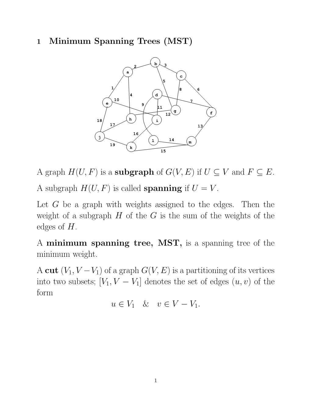 1 Minimum Spanning Trees (MST) a Graph H(U, F)