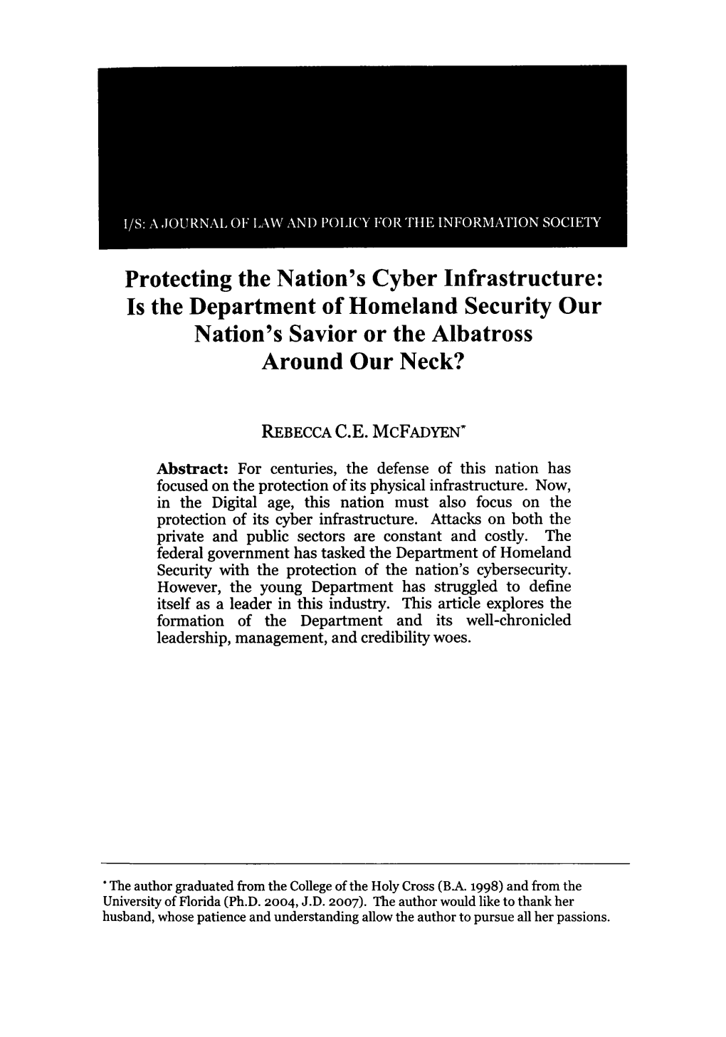 Protecting the Nation's Cyber Infrastructure: Is the Department of Homeland Security Our Nation's Savior Or the Albatross Around Our Neck?