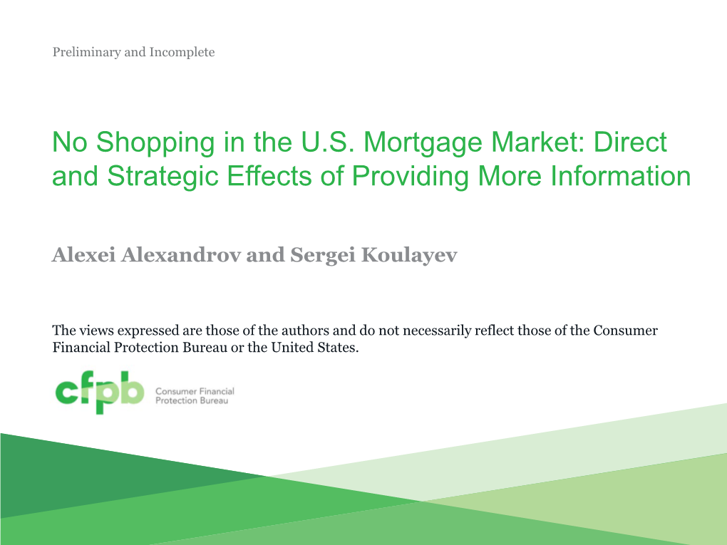 No Shopping in the U.S. Mortgage Market: Direct and Strategic Effects of Providing More Information
