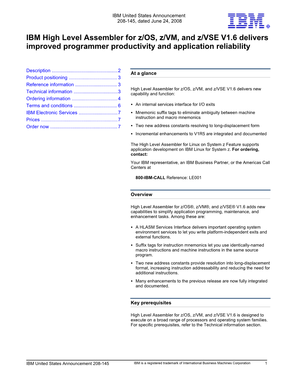 IBM High Level Assembler for Z/OS, Z/VM, and Z/VSE V1.6 Delivers Improved Programmer Productivity and Application Reliability