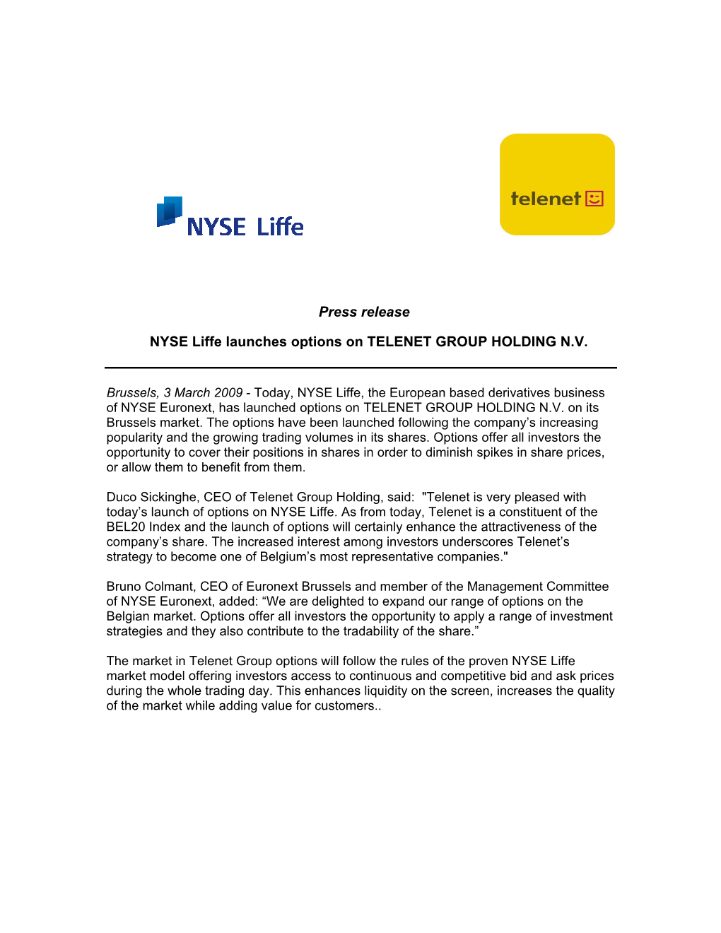 Press Release NYSE Liffe Launches Options on TELENET GROUP HOLDING N.V