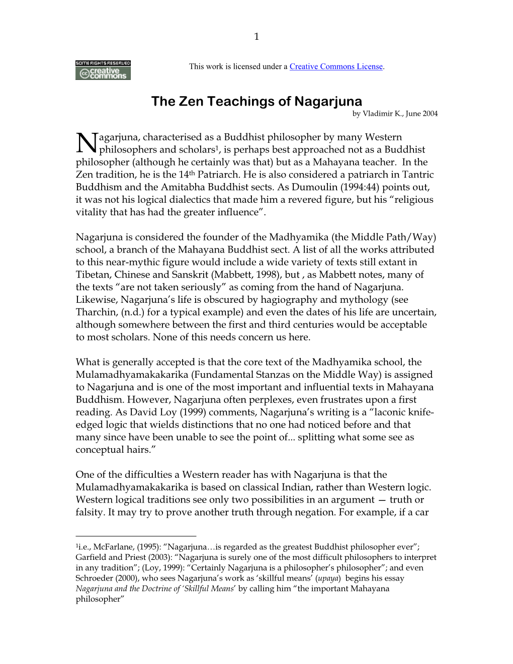 The Zen Teachings of Nagarjuna by Vladimir K., June 2004