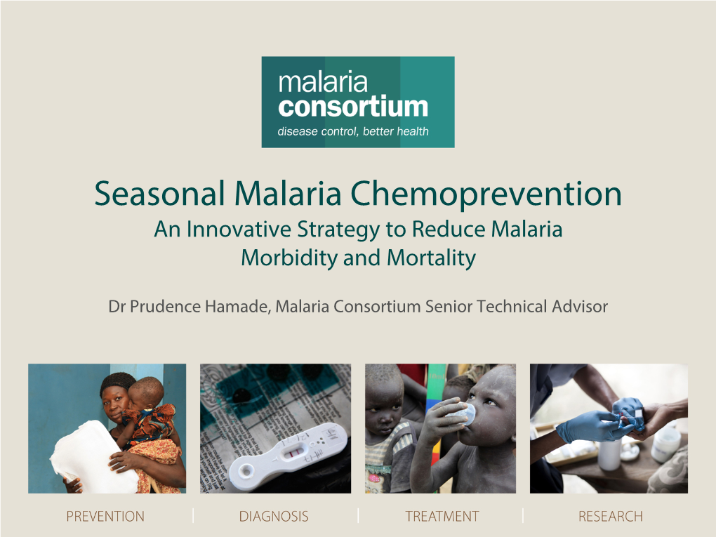 Seasonal Malaria Chemoprevention an Innovative Strategy to Reduce Malaria Morbidity and Mortality