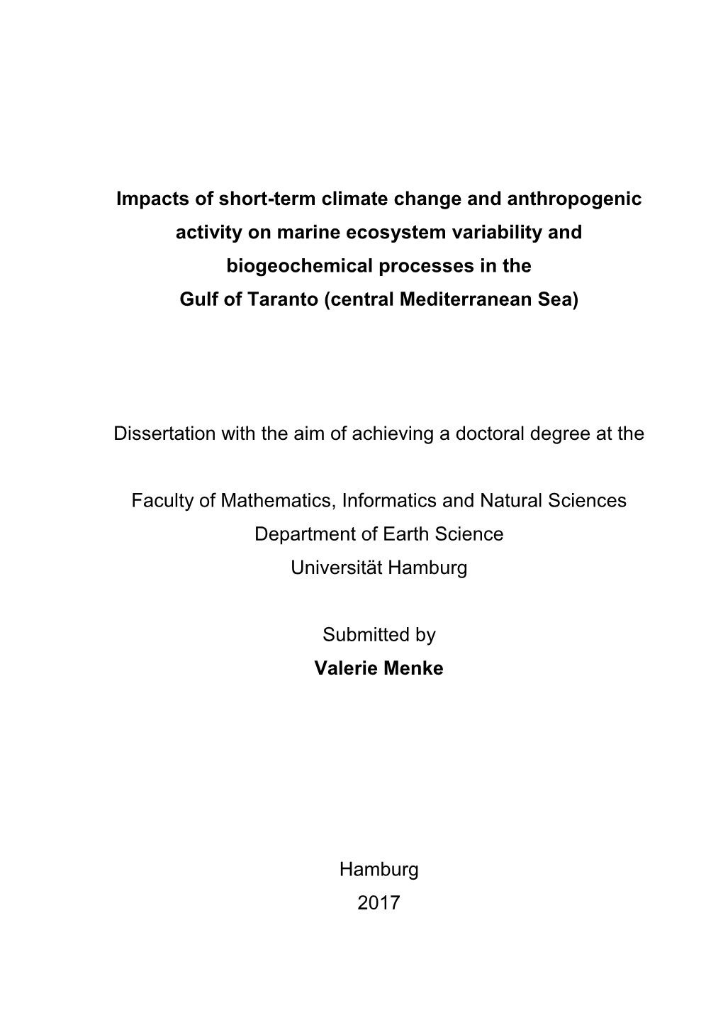 Impacts of Short-Term Climate Change and Anthropogenic