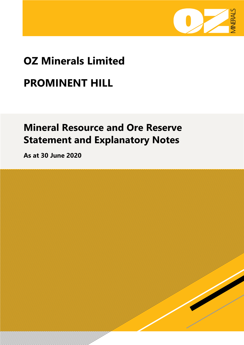 Prominent Hill Mineral Resource and Ore Reserve Statement and Explanatory Notes As at 30 June 2020