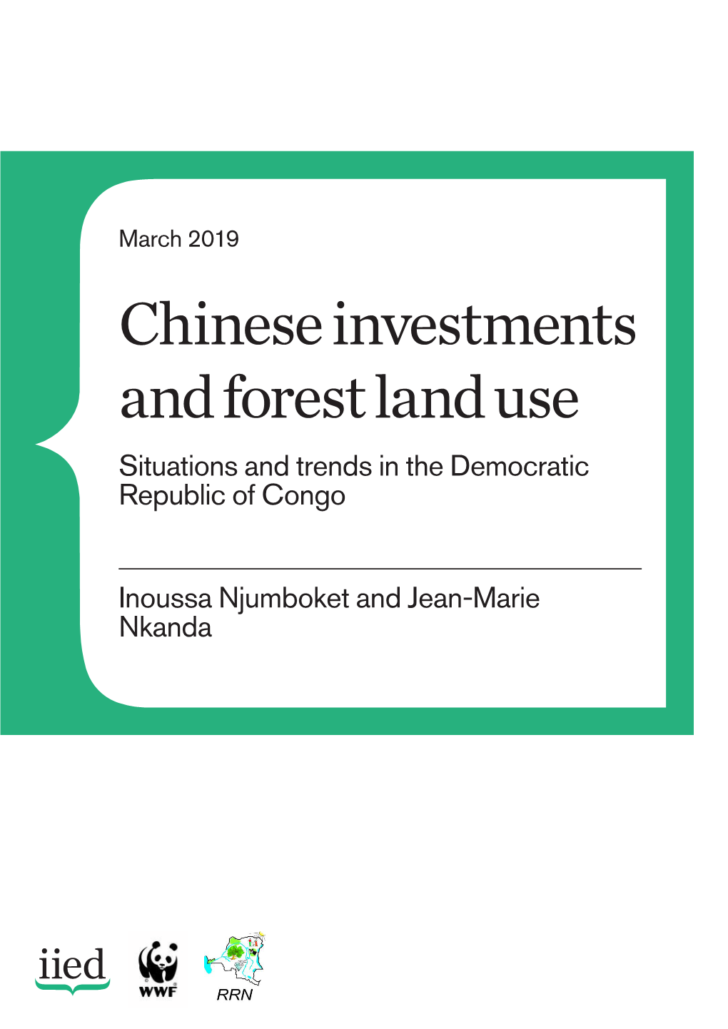 Chinese Investments and Forest Land Use Situations and Trends in the Democratic Republic of Congo