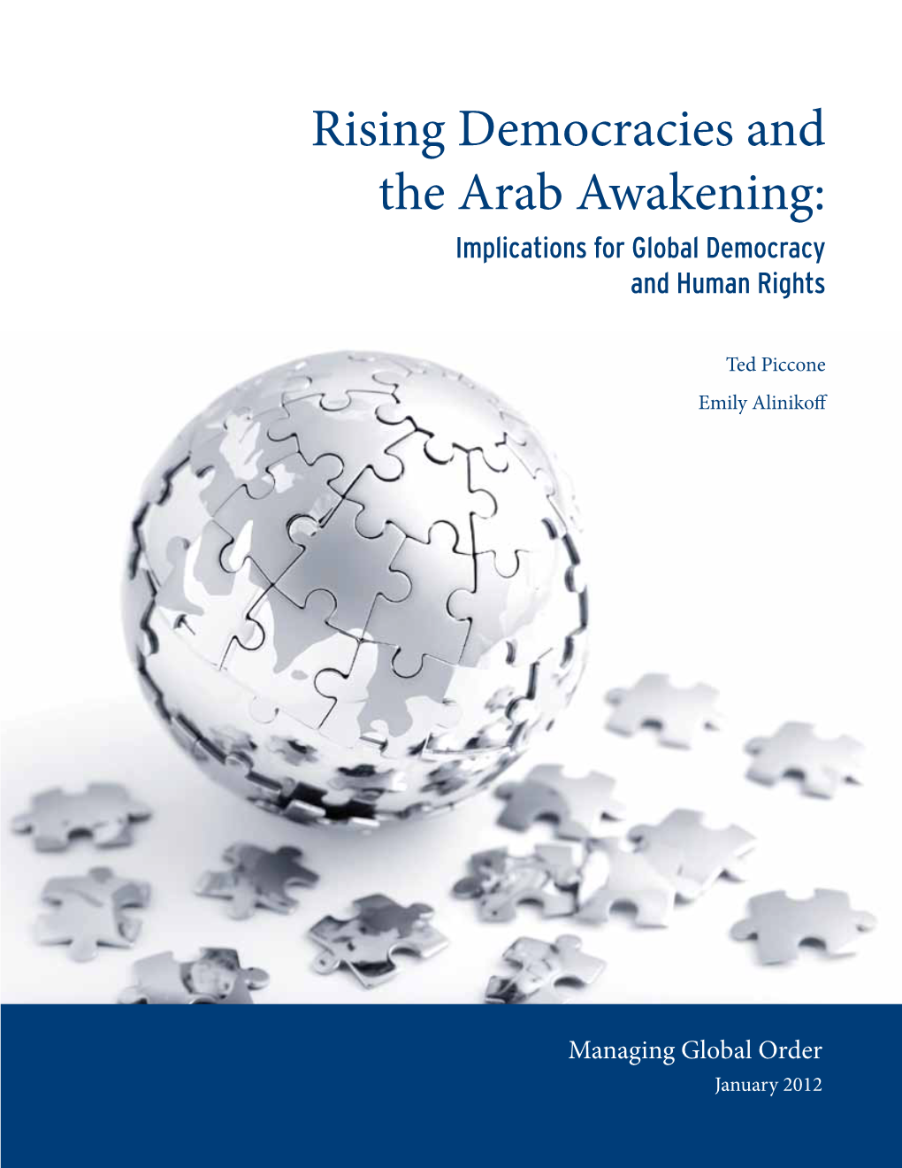 Rising Democracies and the Arab Awakening: Implications for Global Democracy and Human Rights