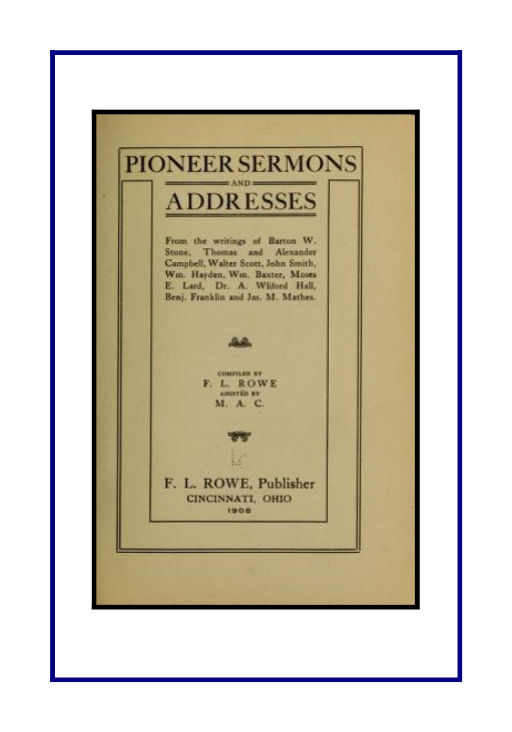 Pioneer Sermons and Addresses