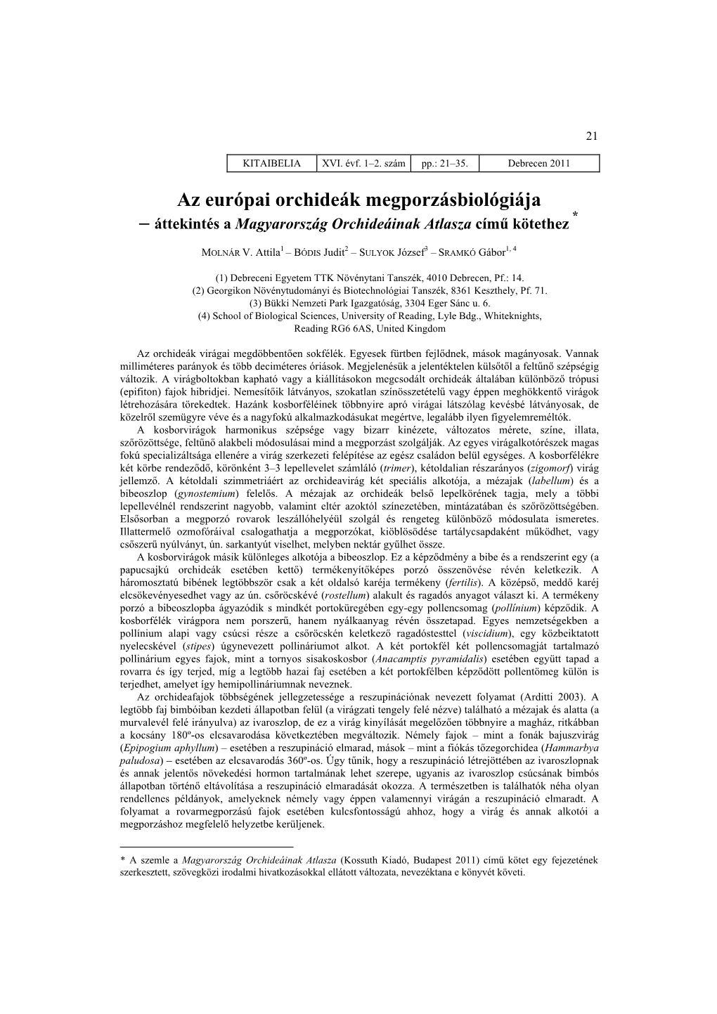 Az Európai Orchideák Megporzásbiológiája * – Áttekintés a Magyarország Orchideáinak Atlasza Című Kötethez
