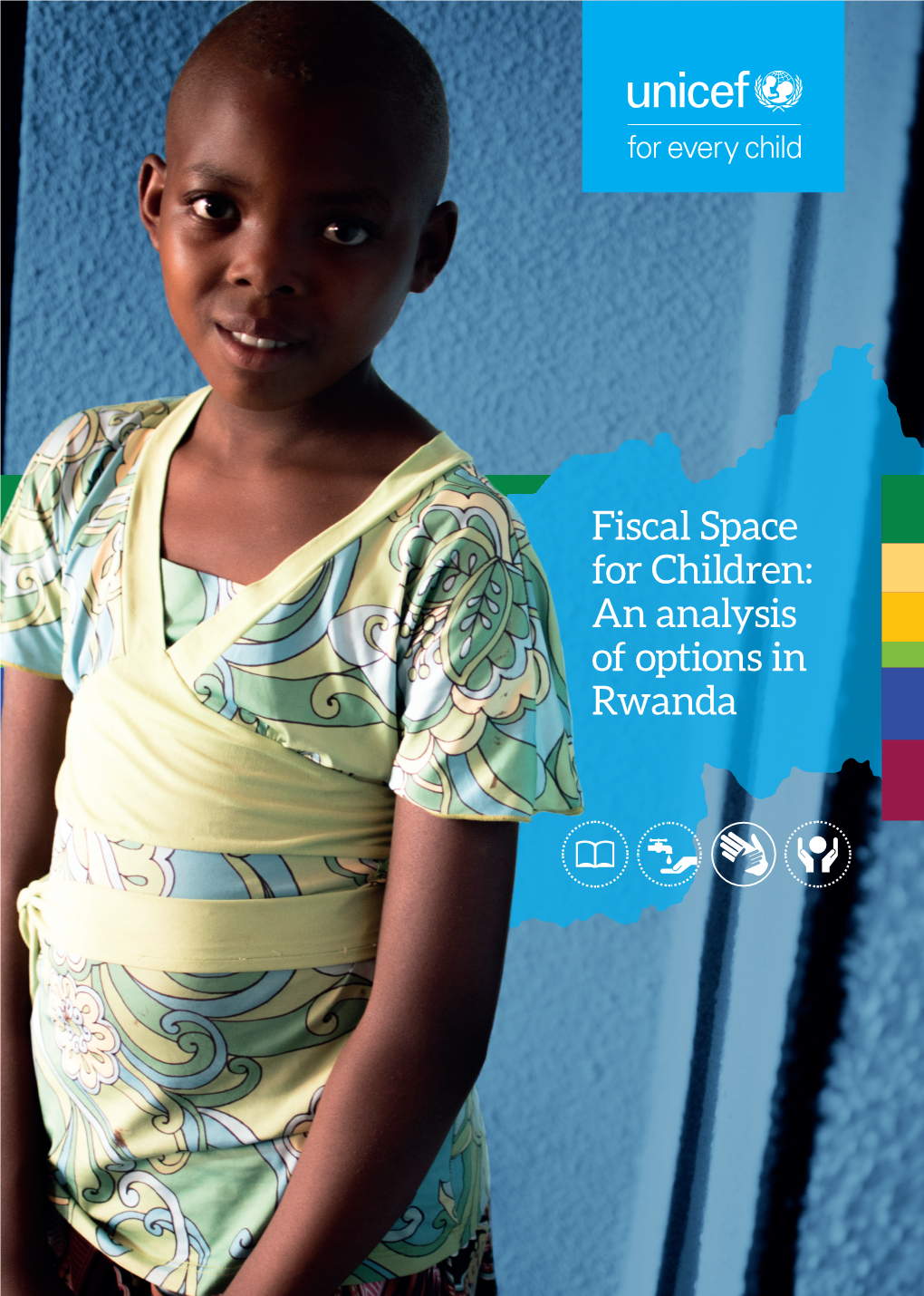 Fiscal Space for Children: an Analysis of Options in Rwanda B