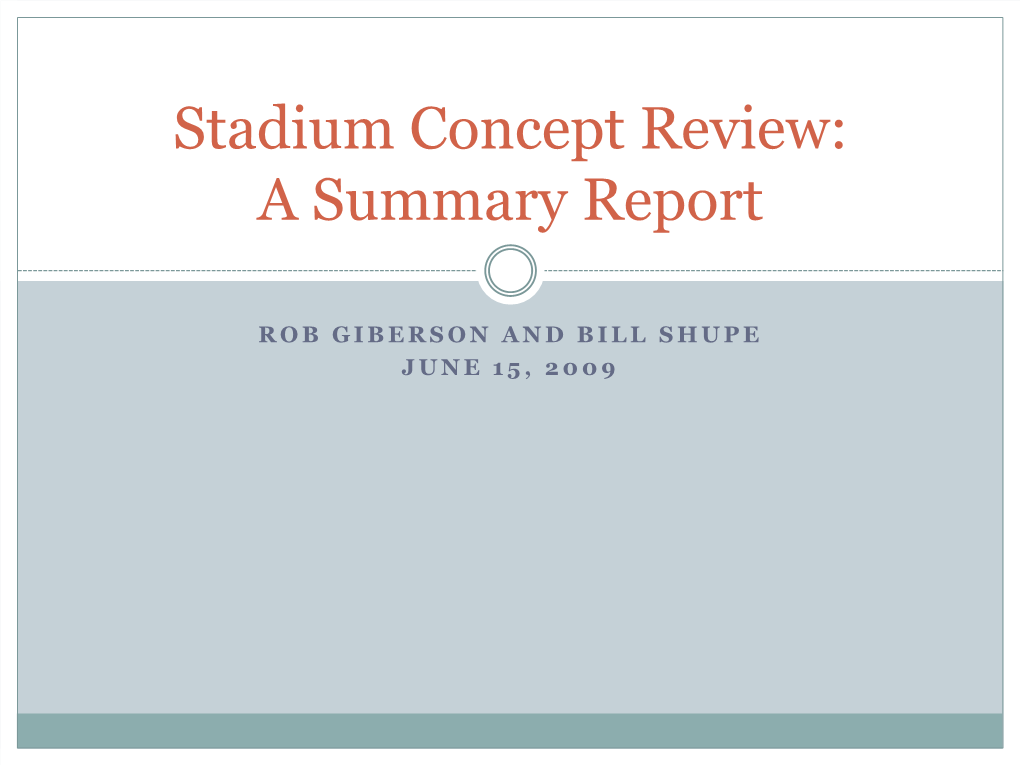 Stadium Concept Review: a Summary Report