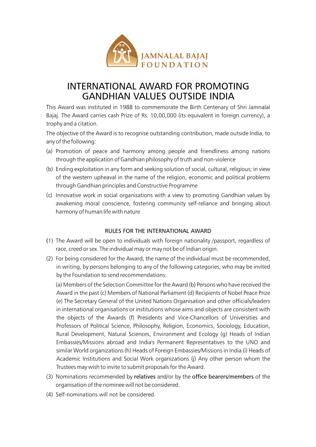 INTERNATIONAL AWARD for PROMOTING GANDHIAN VALUES OUTSIDE INDIA This Award Was Instituted in 1988 to Commemorate the Birth Centenary of Shri Jamnalal Bajaj