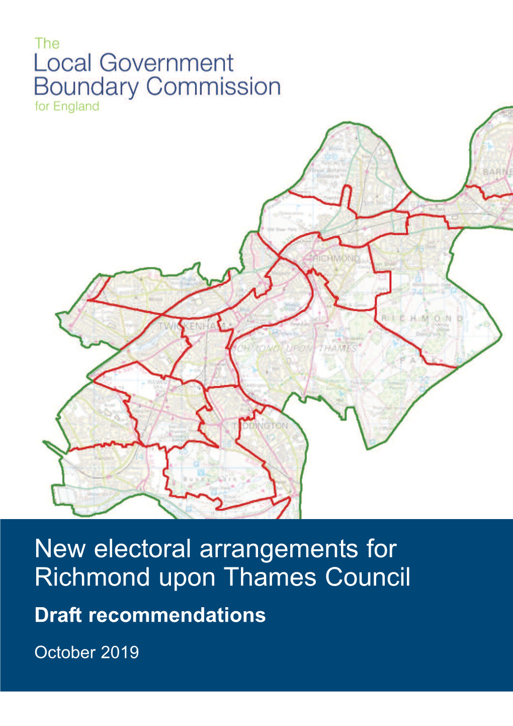 New Electoral Arrangements for Richmond Upon Thames Council Draft Recommendations October 2019 Translations and Other Formats